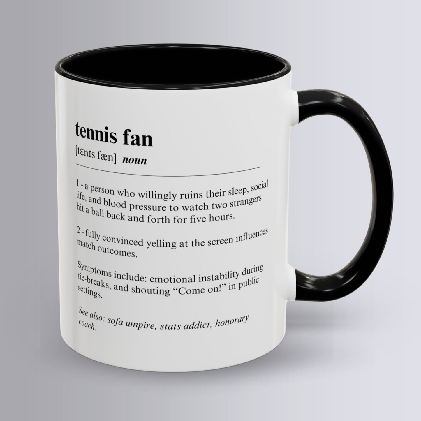Tennis Fan Mug 11oz & 15oz Funny Dictionary Mug for Tennis Fans