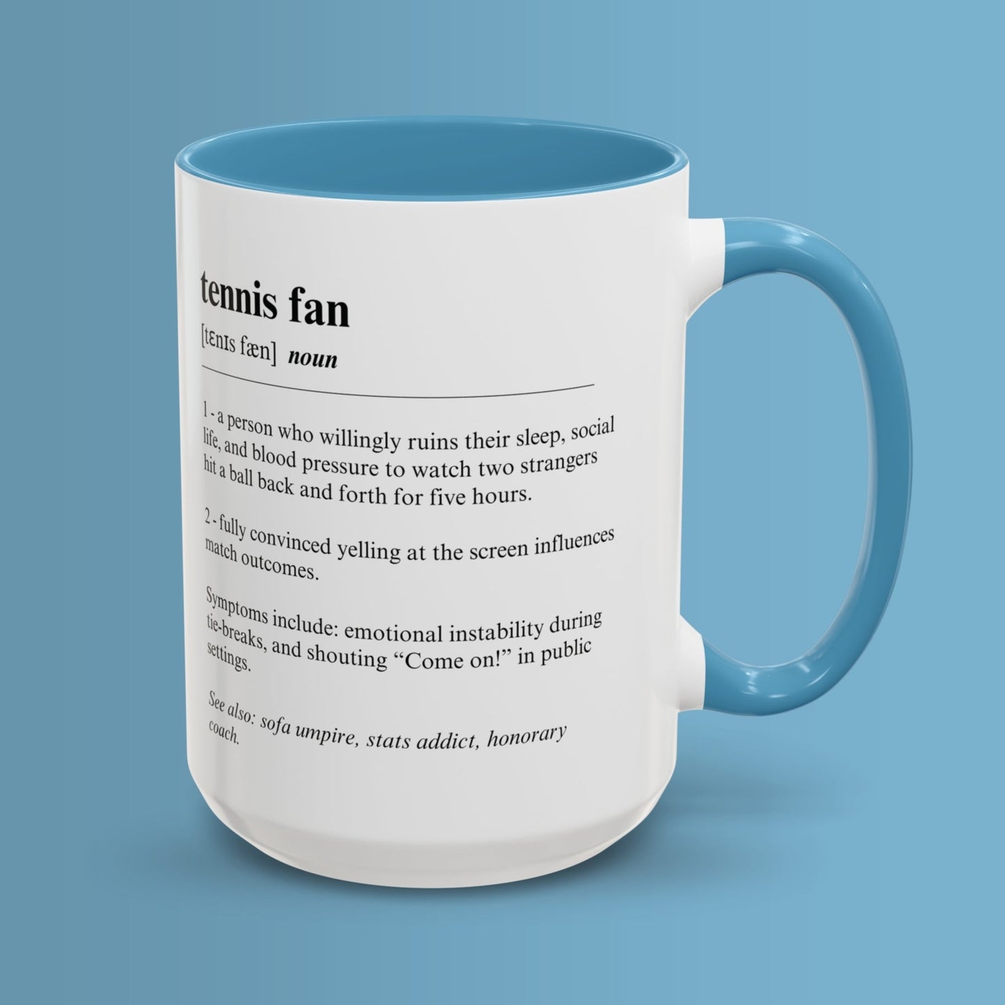 Tennis Fan Mug 11oz & 15oz Funny Dictionary Mug for Tennis Fans