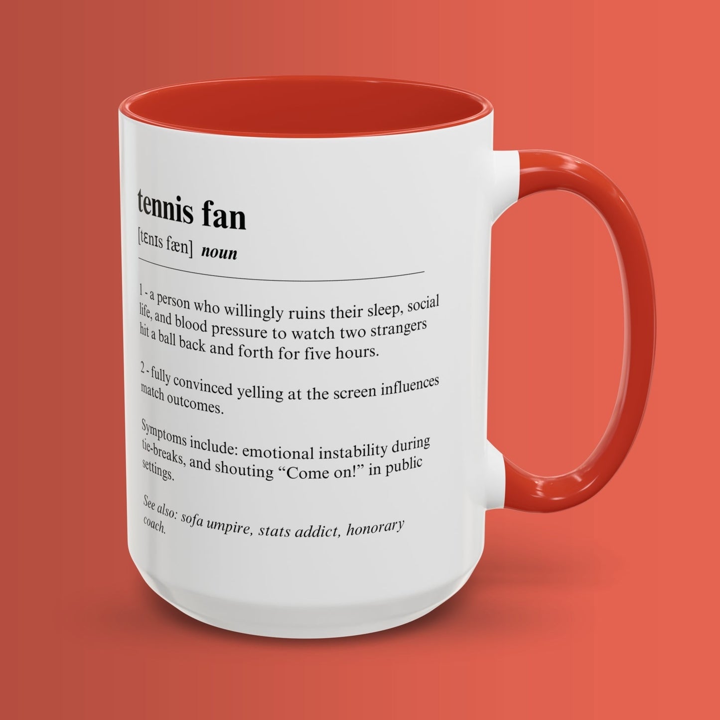 Tennis Fan Mug 11oz & 15oz Funny Dictionary Mug for Tennis Fans