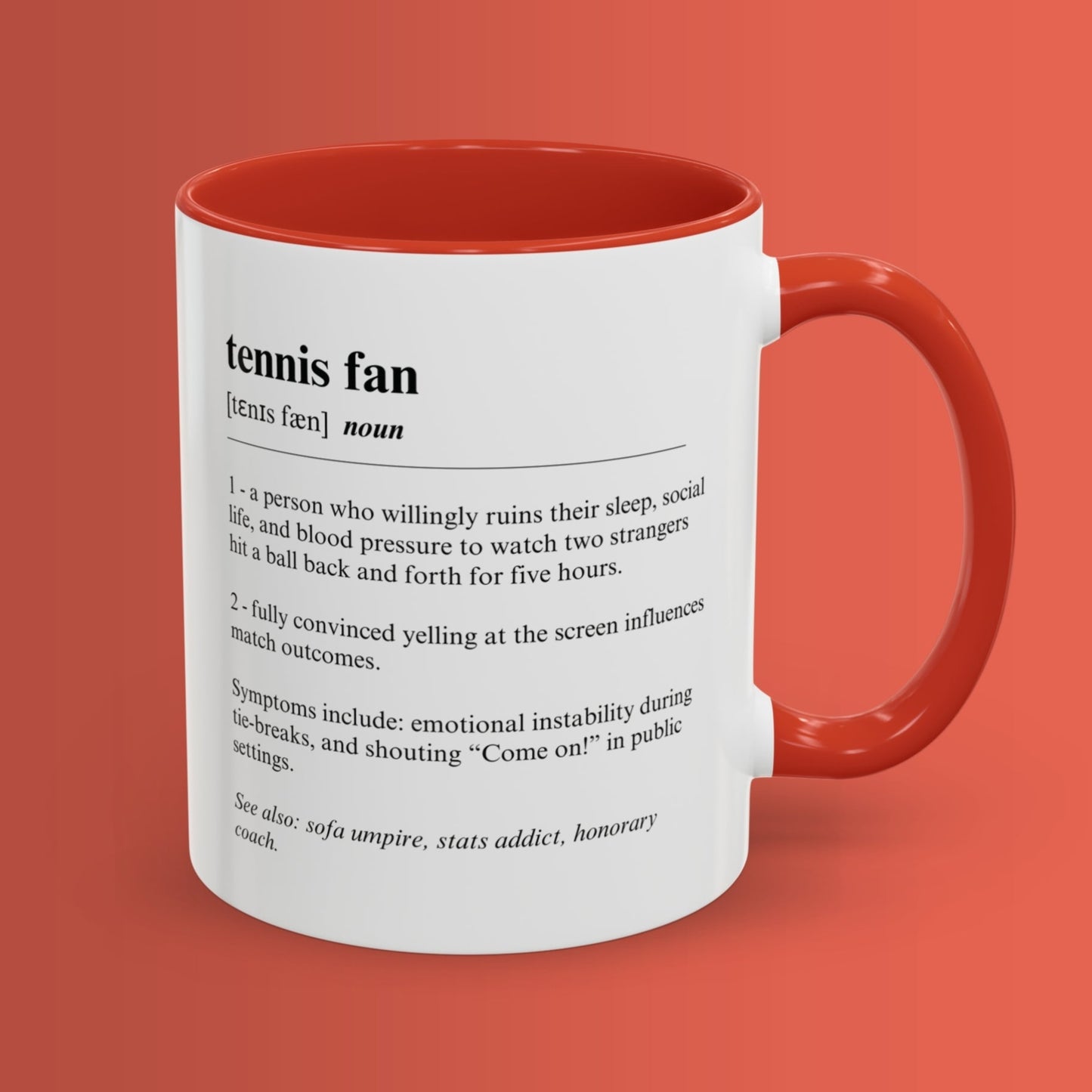Tennis Fan Mug 11oz & 15oz Funny Dictionary Mug for Tennis Fans