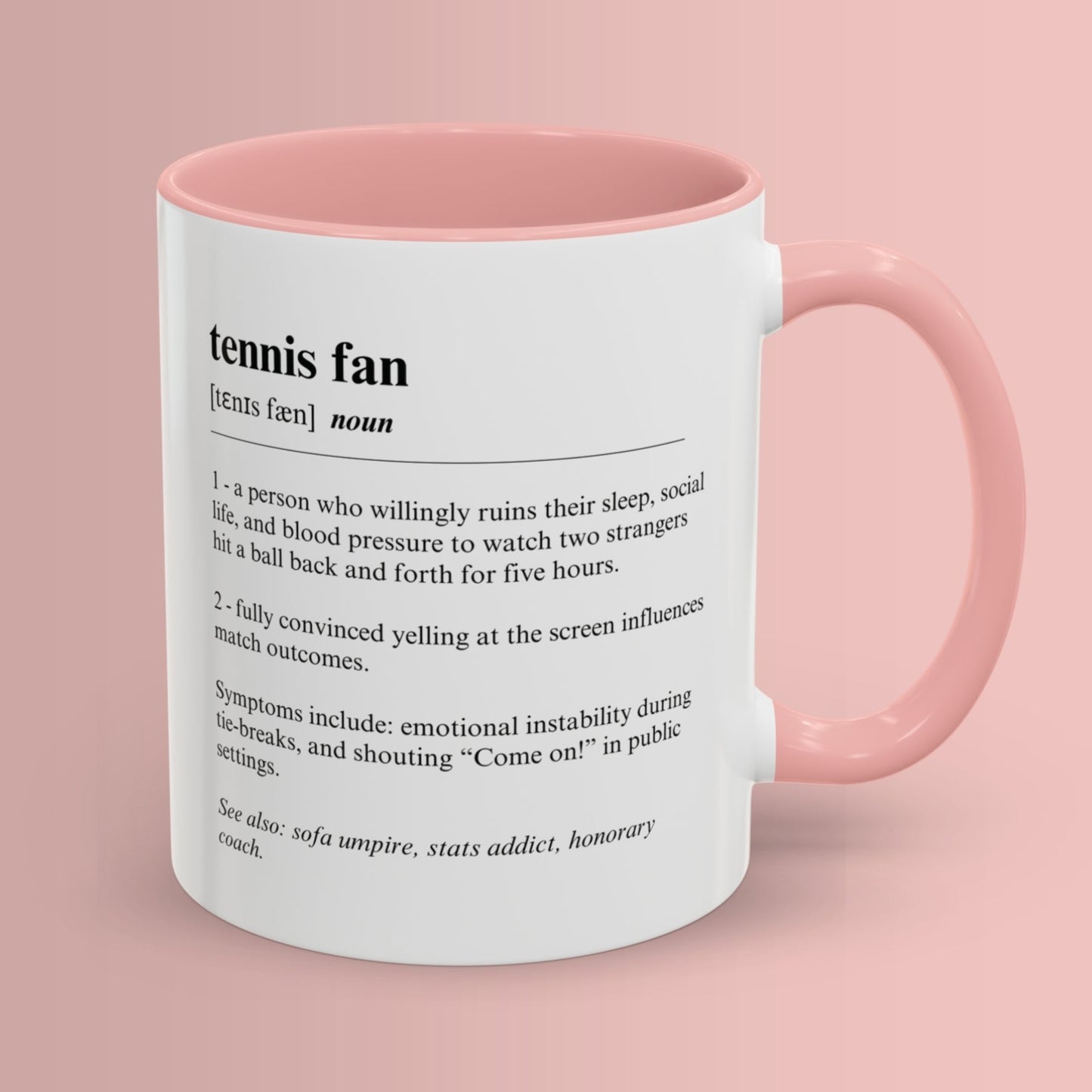 Tennis Fan Mug 11oz & 15oz Funny Dictionary Mug for Tennis Fans