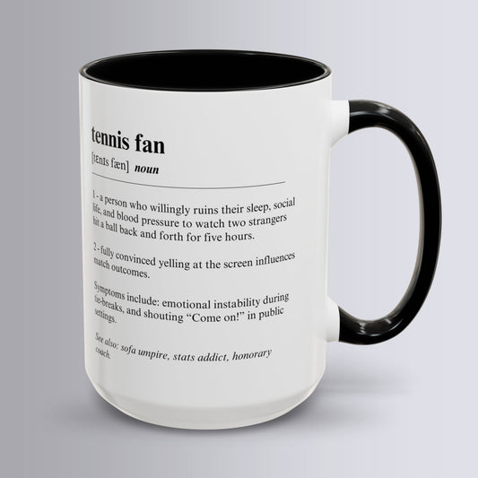 Tennis Fan Mug 11oz & 15oz Funny Dictionary Mug for Tennis Fans