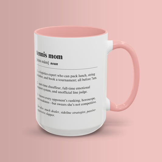 Tennis Mom Mug 11oz & 15oz Funny Dictionary Mug for Tennis Mom